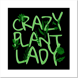 'Crazy Plant Lady' Hilarous Gardening Gift Posters and Art